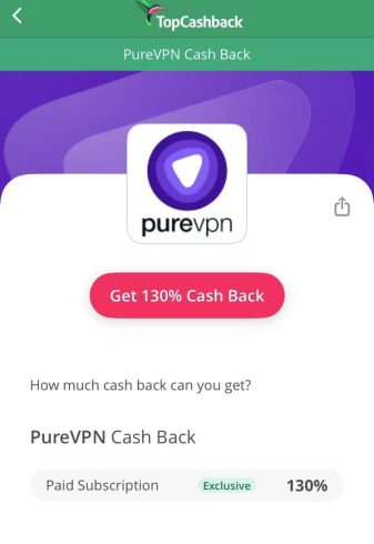 TopCashBack Rebates PureVPN 130% is up, get on board! -Overseas Cloud Resident